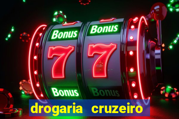 drogaria cruzeiro do sul